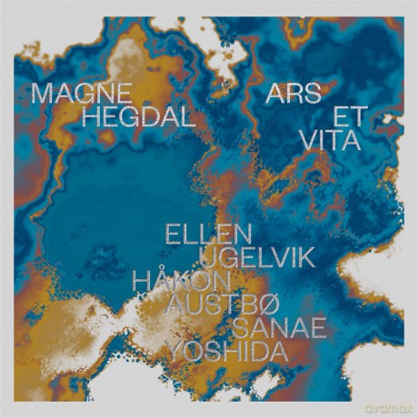 Ellen Ugelvik Sanae Yoshida And Hakon Austbo-Magne Hegdal: Ars Et Vita: Ellen Ugelvik Sanae Yoshida and Hakon Austbo-Magne Hegdal: Ars et vita [CD]