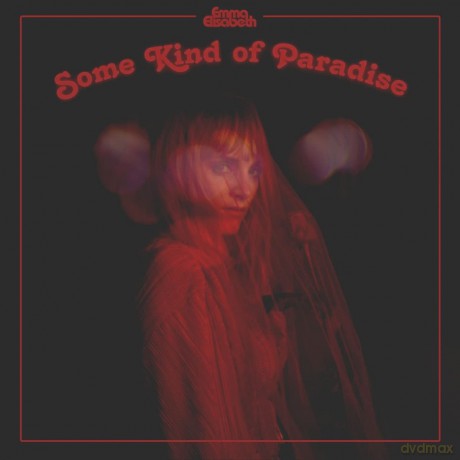 Emma Elisabeth-Some Kind Of Paradise: Emma Elisabeth-Some Kind Of Paradise [CD]