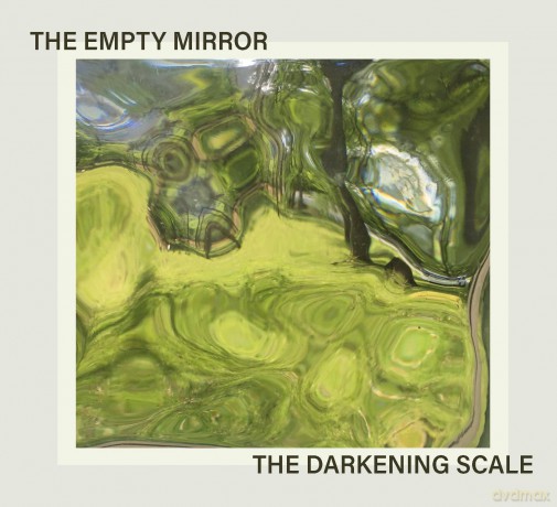 Darkening Scale The: Empty Mirror The [CD]