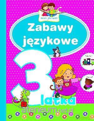 Mali geniusze - Zabawy językowe 3-latka [KSIĄŻKA]