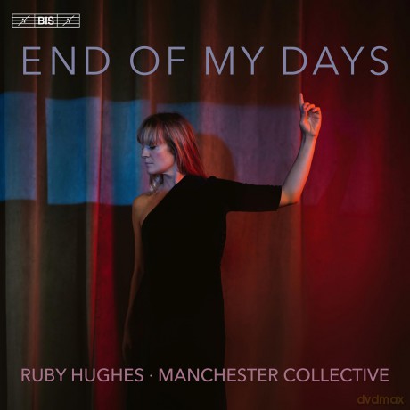 Hughes Ruby/Manchester Collect: End Of My Days [CD]