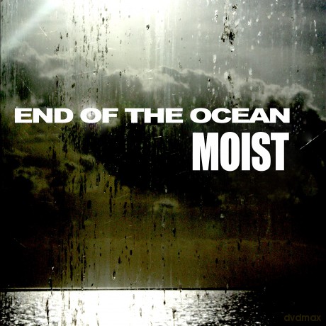 Moist: End Of The Ocean [CD]