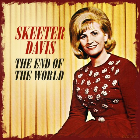 Davis Skeeter: End Of The World [CD]
