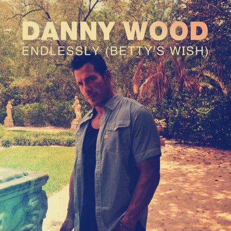 Wood Danny: Endlessly (Betty's Wish) [CD]