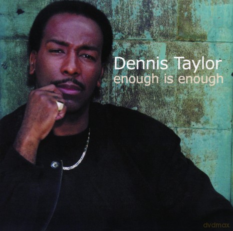 Taylor Dennis: Enough Is Enough [CD]
