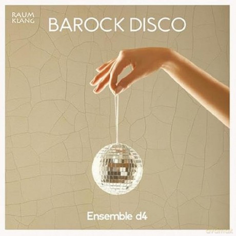 Ensemble D4-Barock Disco: Ensemble D4-Barock Disco [CD]