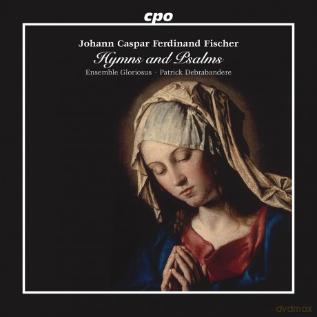 Ensemble Gloriosus-Jcf Fischer - Hymns And Psalms: Ensemble Gloriosus-Jcf Fischer - Hymns And Psalms [CD]