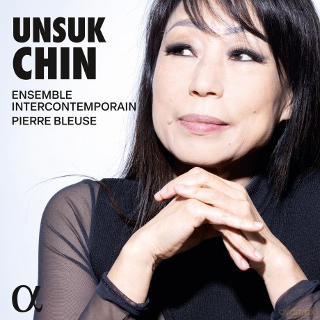 Ensemble Intercontemporain; Pierre Bleuse; Samuel Favre; Dimitri Vassilakis-Unsuk Chin: Ensemble Intercontemporain; Pierre Bleuse; Samuel Favre; Dimitri Vassilakis-Unsuk Chin [CD]