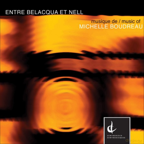 Boudreau Michelle: Entre Belacqua Et Nell [CD]