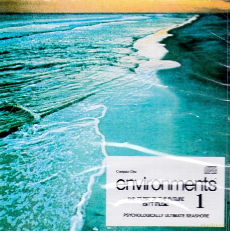 Environments 1: Psychologically Ultimate Seashore: Environments 1: Psychologiaclly Ultimate Seashore [CD]