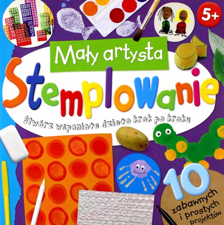 Mały artysta. Stemplowanie [KSIĄŻKA]