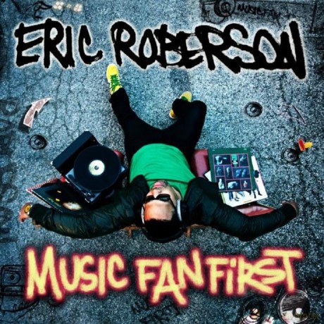 Eric Roberson-Music Fan First: Eric Roberson-Music Fan First [CD]