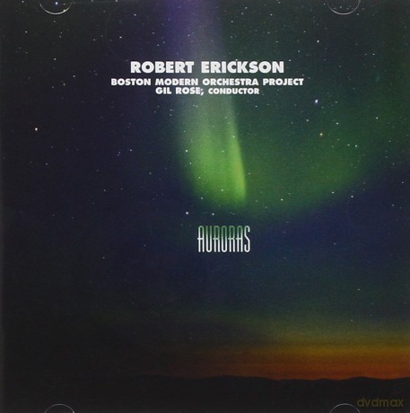 Erickson: Auroras-Erickson Auroras: Erickson: Auroras-Erickson Auroras [CD]