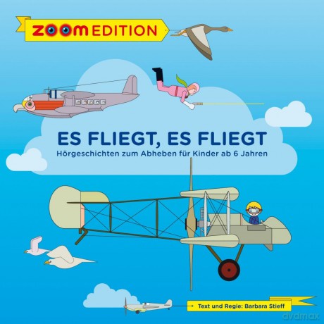 Zoom Edition: Es fliegt, es fliegt - Hörgeschichten [CD]