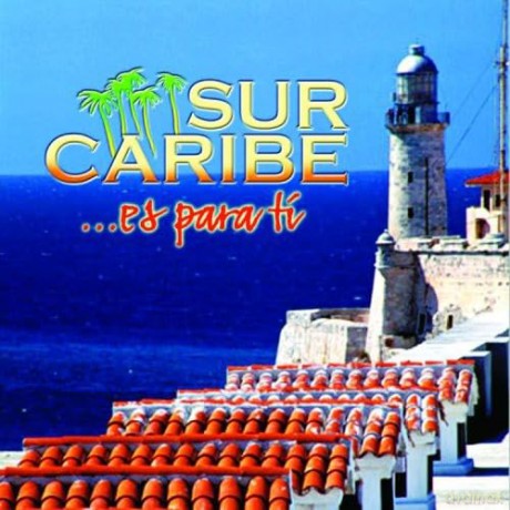 Sur Caribe: Es Para Ti [CD]