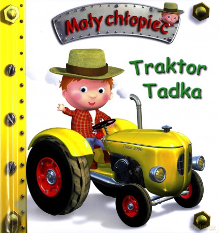 Mały chłopiec - Traktor Tadka [KSIĄŻKA]