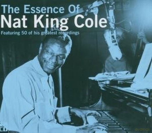 Cole Nat King: Essence Of [2CD]