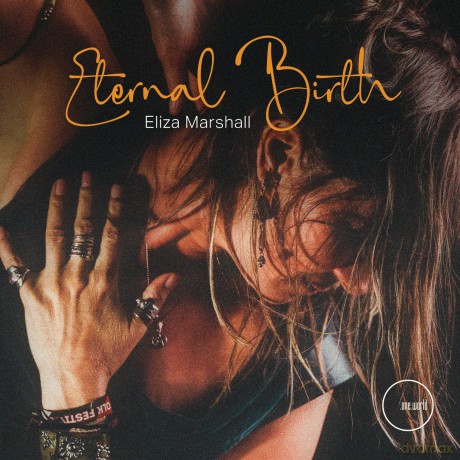 Eliza Marshall: Eternal Birth [CD]