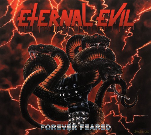 Eternal Evil-Forever Feared: ETERNAL EVIL-Forever Feared [CD]