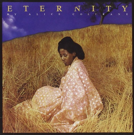 Coltrane Alice: Eternity [CD]