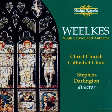 Weelkes (Christ Church Cathedral Choir/Darlington): Evening Service For 5 Voices Ninth Service/Anthems [CD]