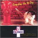 Free Clinic: Every Day Has It's Dog [CD]