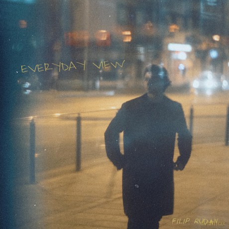 Rudan Filip: Everyday View [CD]