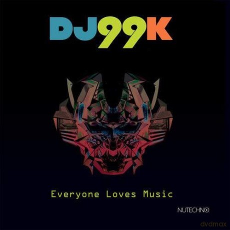 Dj99k: Everyone Loves Music [CD]