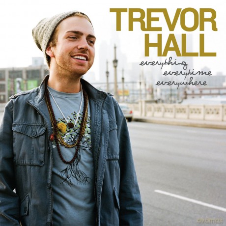 Trevor Hall: Everything Everytime Evrywhere [CD]