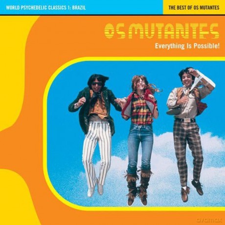 Os Mutantes: Everything Is Possible: World Psychedelic Classic [CD]