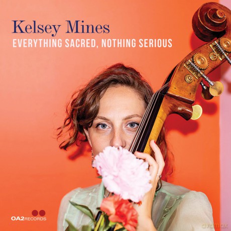 Mines Kelsey: Everything Sacred, Nothing Serious [CD]