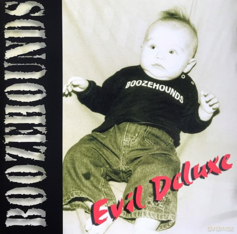 Boozehounds: Evil Deluxe [CD]