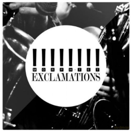 Morph-Tet: Exclamations [CD]