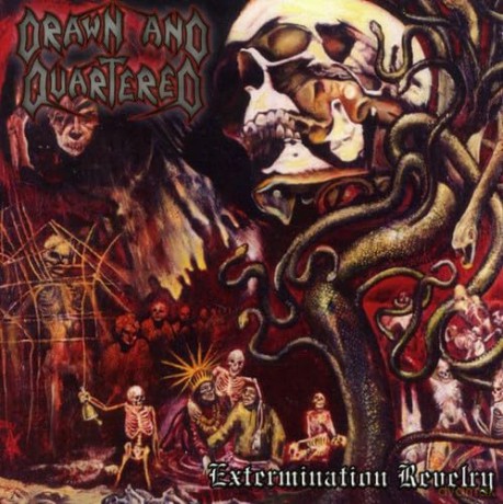 Drawn And Quartered: Extermination Revelry [CD]