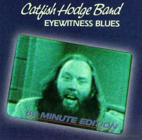 Catfish Hodge Band: Eyewitness Blues [CD]