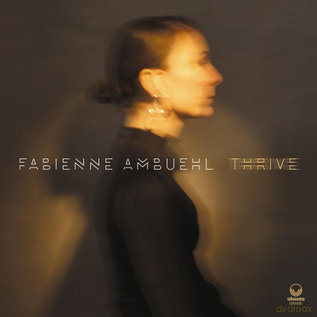 Fabienne Ambuehl-Thrive: Fabienne Ambuehl-Thrive [CD]