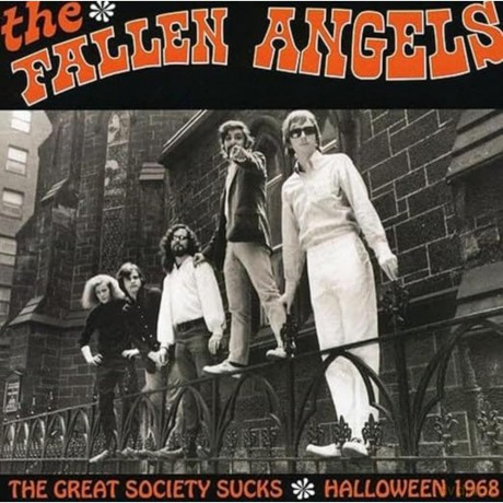Fallen Angels-The Great Society Sucks: Halloween 1968: Fallen Angels-The Great Society Sucks: Halloween 1968 [CD]