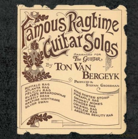 Bergeyk Ton Van: Famous Ragtime Guitar Solos [CD]