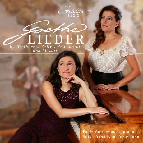 Fanie Antonelou; Sofya Gandilyan-Goethe-Lieder: Fanie Antonelou; Sofya Gandilyan-Goethe-Lieder [CD]