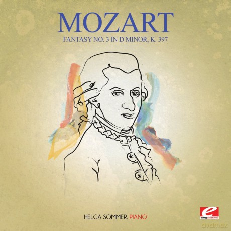 Mozart: Fantasy No. 3 In D Minor K. 397 [CD]