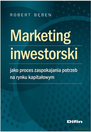 Marketing inwestorski jako proces zaspokajania [KSIĄŻKA]