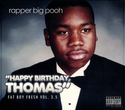 Rapper Big Pooh: Fat Boy Fresh 3.5: Happy Birthday Thomas [CD]