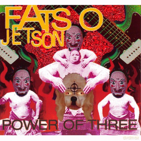 Fatso Jetson-Power Of Three: Fatso Jetson-Power Of Three [CD]