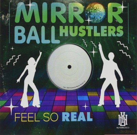 Mirror Ball Hustlers: Feel So Real [CD]