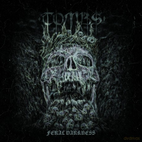 Tombs: Feral Darkness [CD]