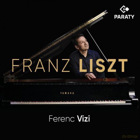 Ferenc Vizi: Ferenc Vizi - Franz Liszt [CD]