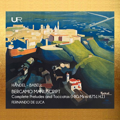 Fernando De Luca-Handel The Bergamo Manuscript: Fernando De Luca-Handel The Bergamo Manuscript [CD]