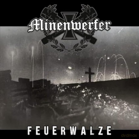 Minenwerfer: Feuerwalze [CD]