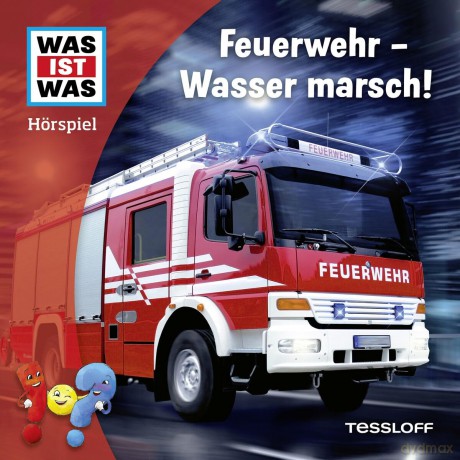 Was Ist Was: Feuerwehr - Wasser Marsch! [CD]