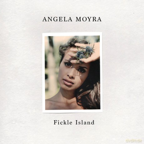 Angela Moyra: Fickle Island [CD]